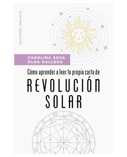 Foto 1 | Libro Cómo Aprender A Leer Tu Propia Carta De Revolución Solar- Obelisco - Sosa, Carolina, Gallego, Olga