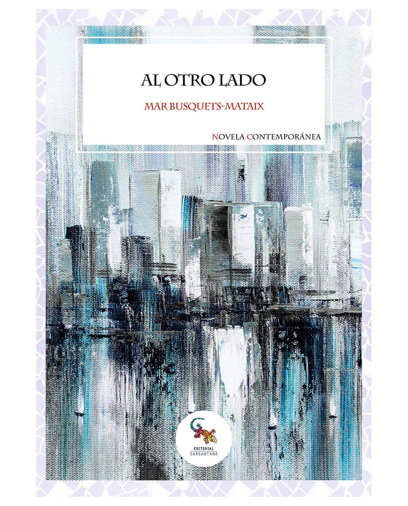Libro Al Otro Lado- Sargantana - Busquets-mataix, Mar