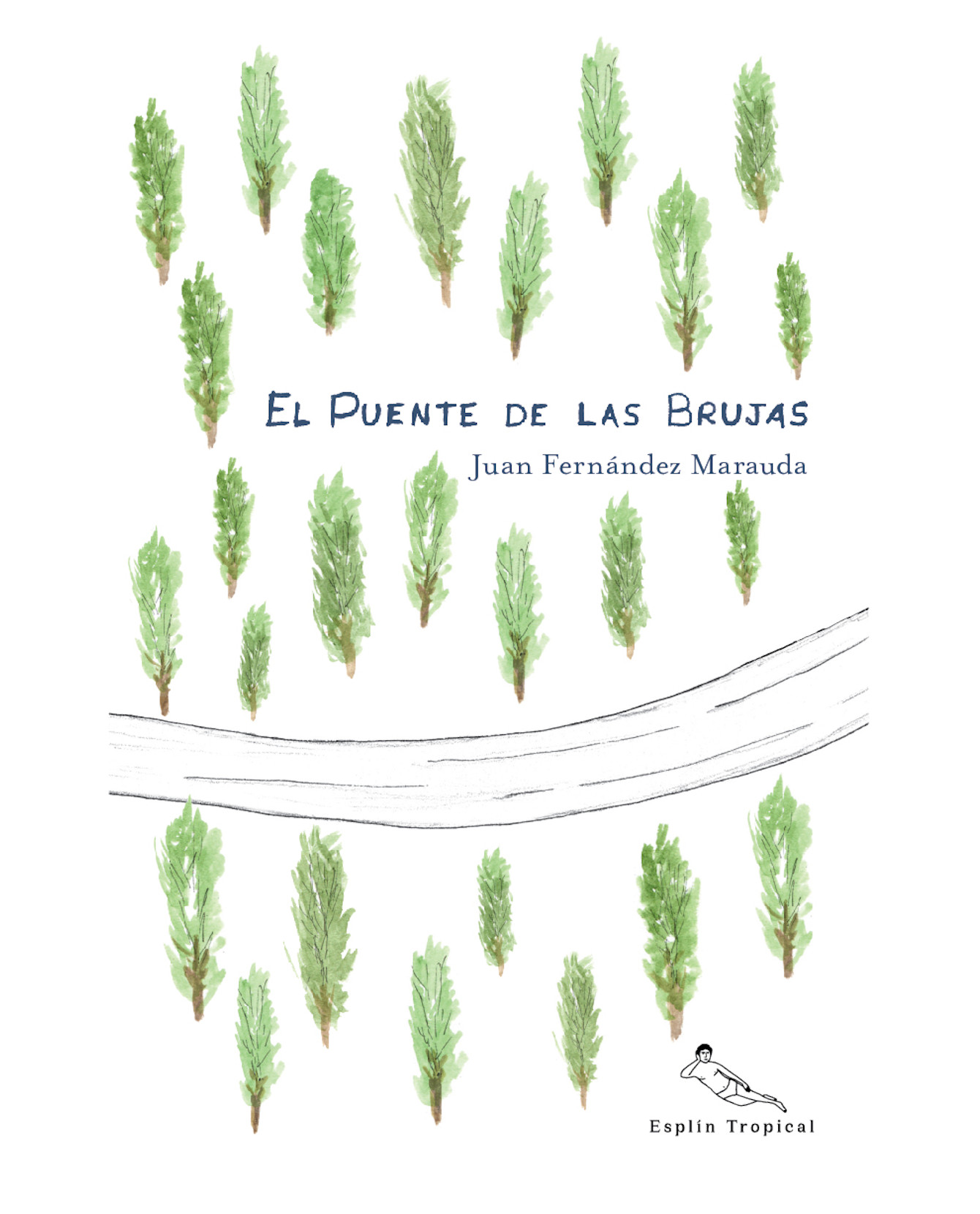 Libro El Puente De Las Brujas- Esplín Tropical - Juan Fernández Marauda