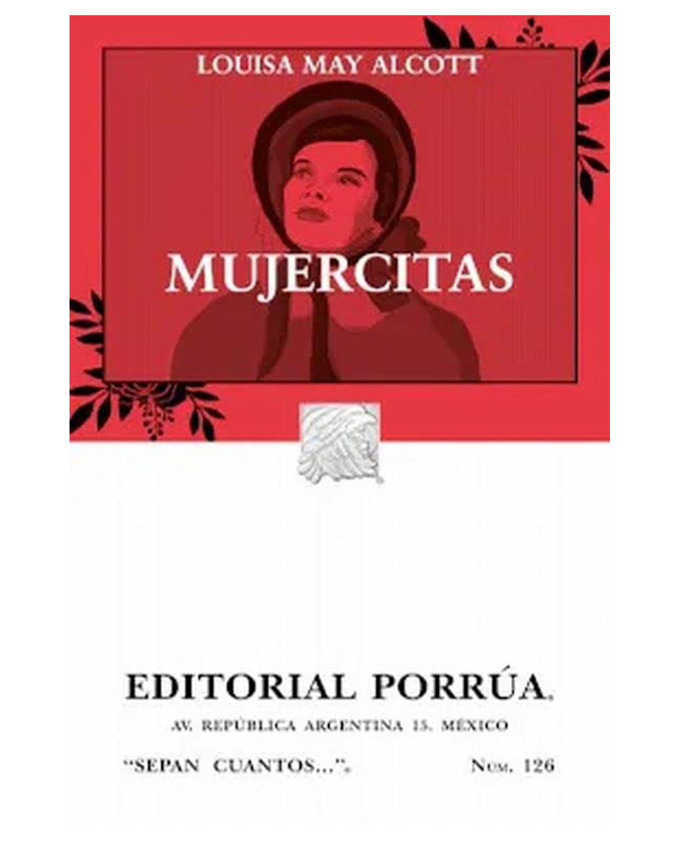 Libro Mujercitas Editorial Porrúa  Louisa May Alcott