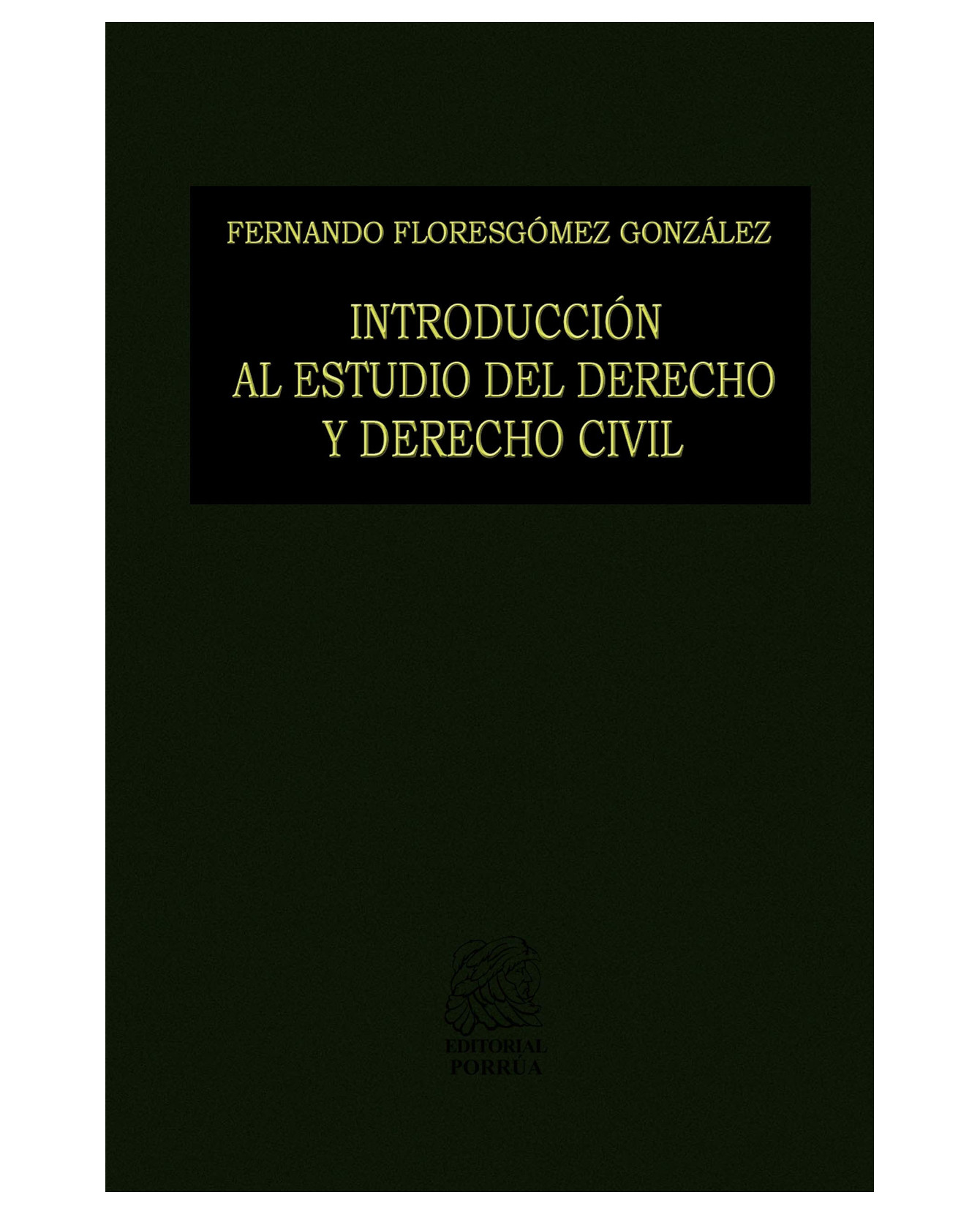 Foto 2 pulgar | Libro Introducción Al Estudio Del Derecho Y Derecho Civil Editorial Porrúa  Fernando Floresgómez González