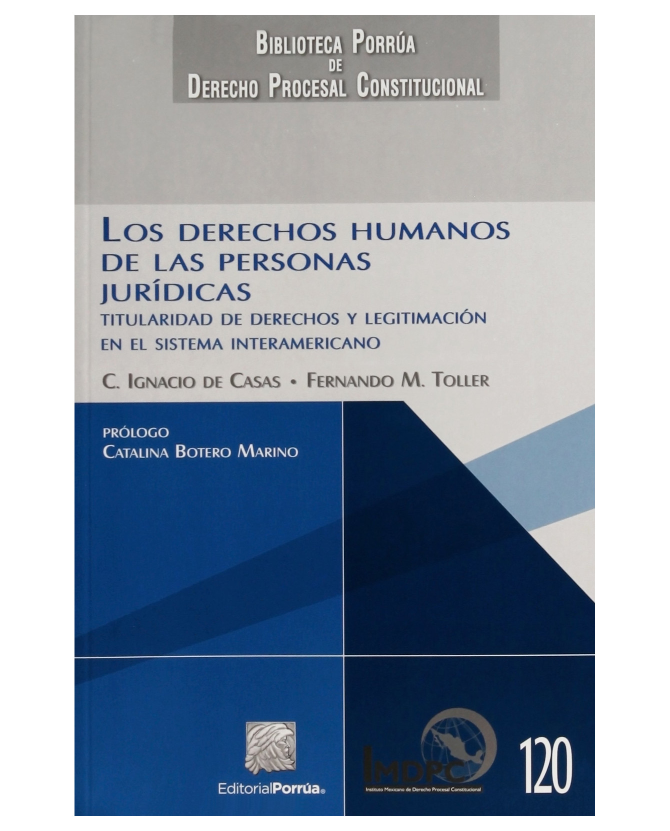 Libro Los Derechos Humanos De Las Personas Jurídicas Editorial Porrúa  Casas C. Ignacio De toller Fernando M.