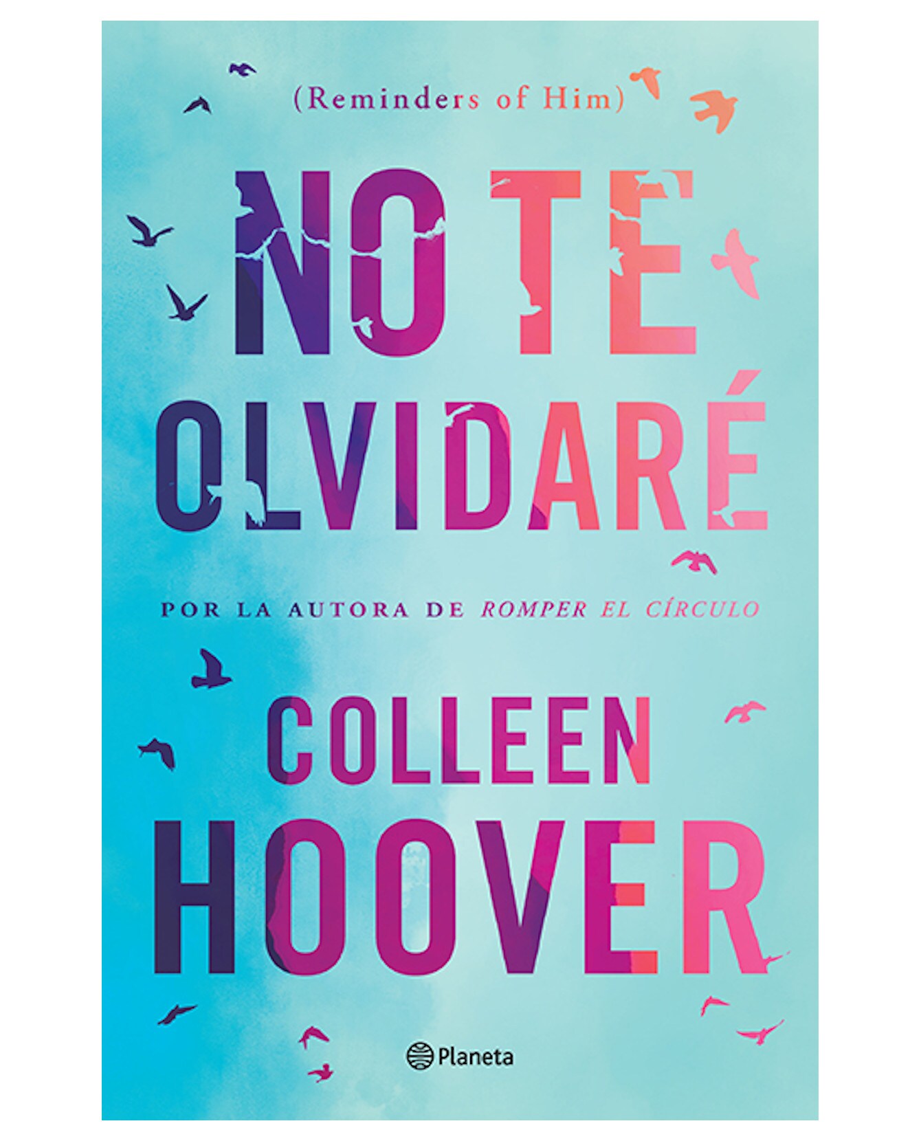 Libro No Te Olvidaré- Planeta - Colleen Hoover $418