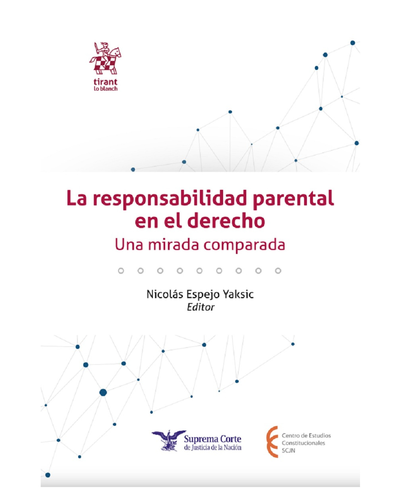 Libro La Responsabilidad Parental En El Derecho- Tirant Lo Blanch -   Espejo Yaksic, Nicolás