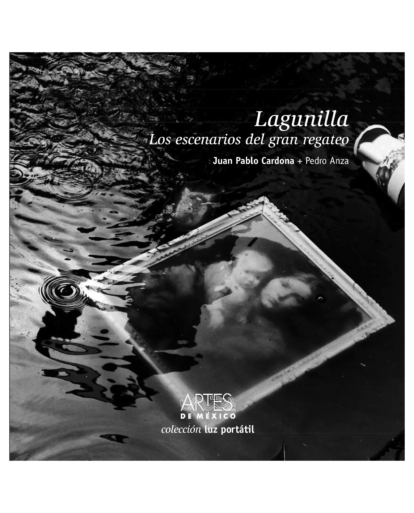 Libro Lagunilla Pb- Artes De México - Pedro Anza / Juan Pablo Cardona