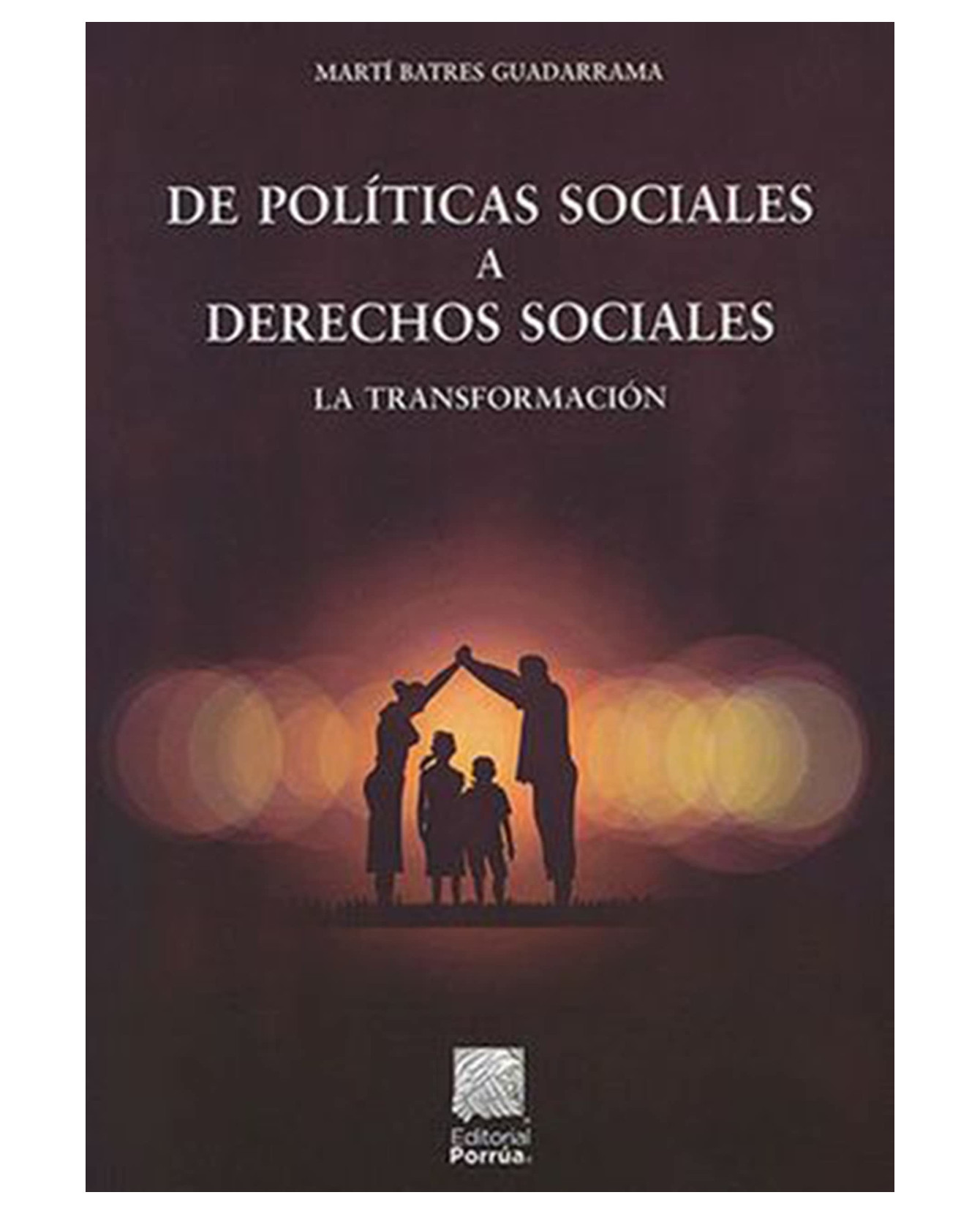 Foto 2 pulgar | Libro De Políticas Sociales A Derechos Sociales: La Transformación Editorial Porrúa  Batres Guadarrama Martí