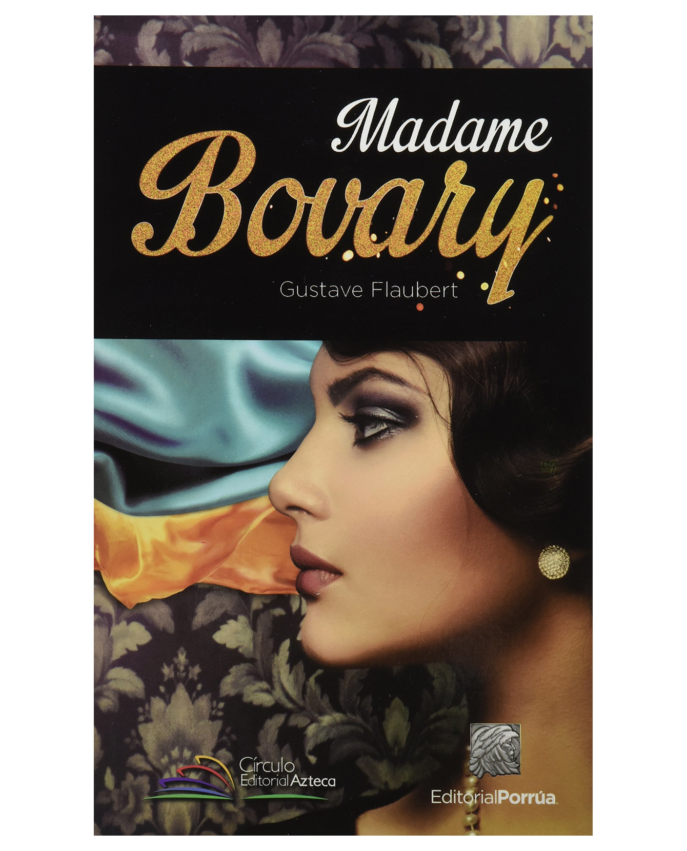 Libro Madame Bovary- Editorial Porrúa - Flaubert, Gustave