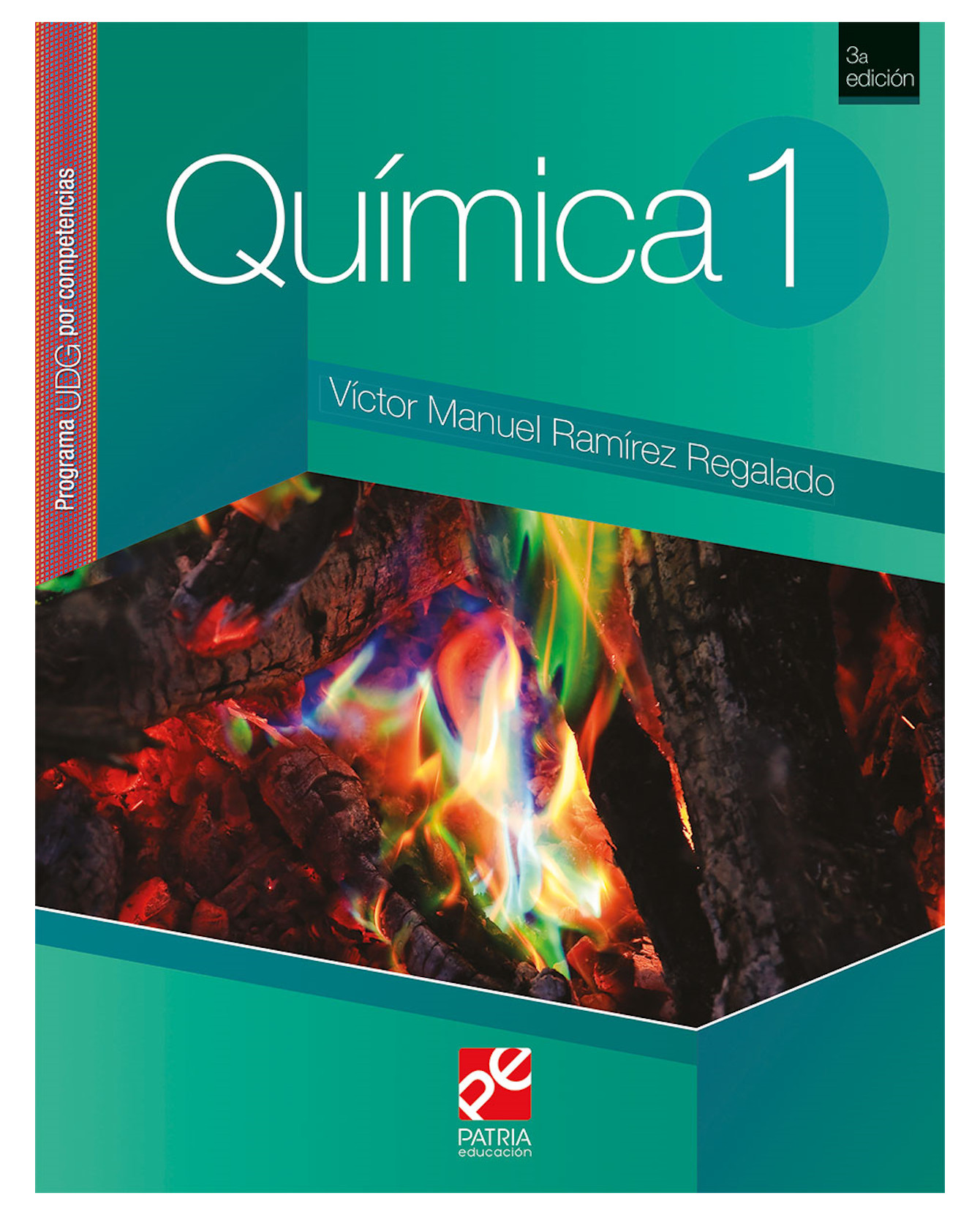 Libro Química 1, Udg Patria Educación  Ramírez Regalado Víctor Manuel