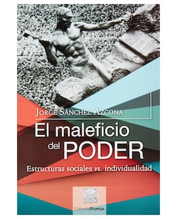 Foto 1 | Libro El Maleficio Del Poder- Editorial Porrúa - Sánchez Azcona, Jorge