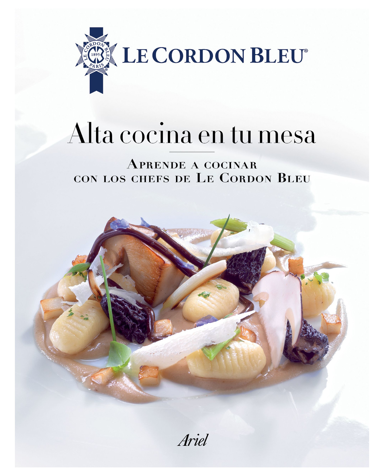Libro Alta Cocina En Tu Mesa- Ariel - Le Cordon Bleu