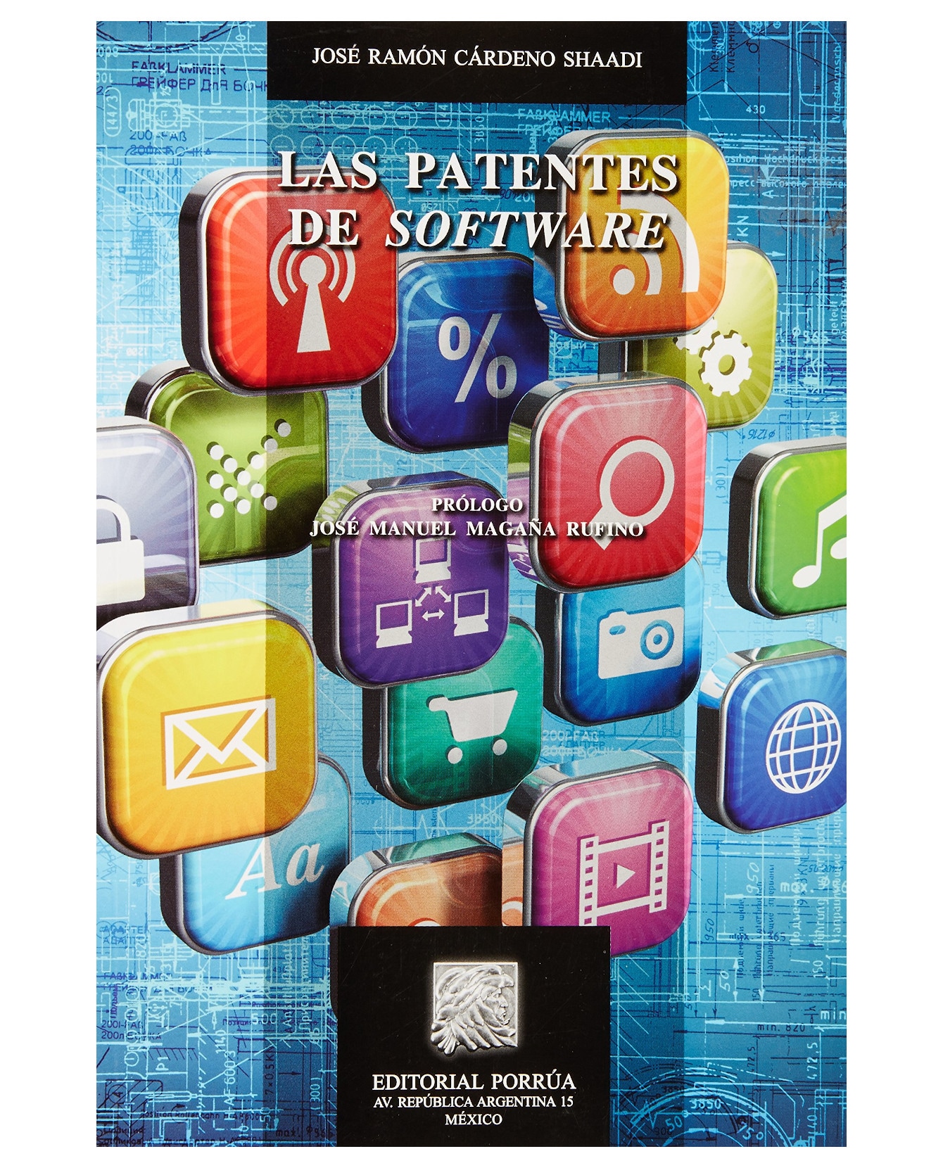 Libro Las Patentes De Software Editorial Porrúa Cárdeno Shaadi José Ramón $310