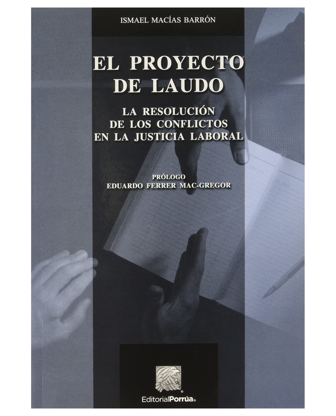 Foto 2 pulgar | Libro El Proyecto De Laudo Editorial Porrúa  Macías Barrón Ismael