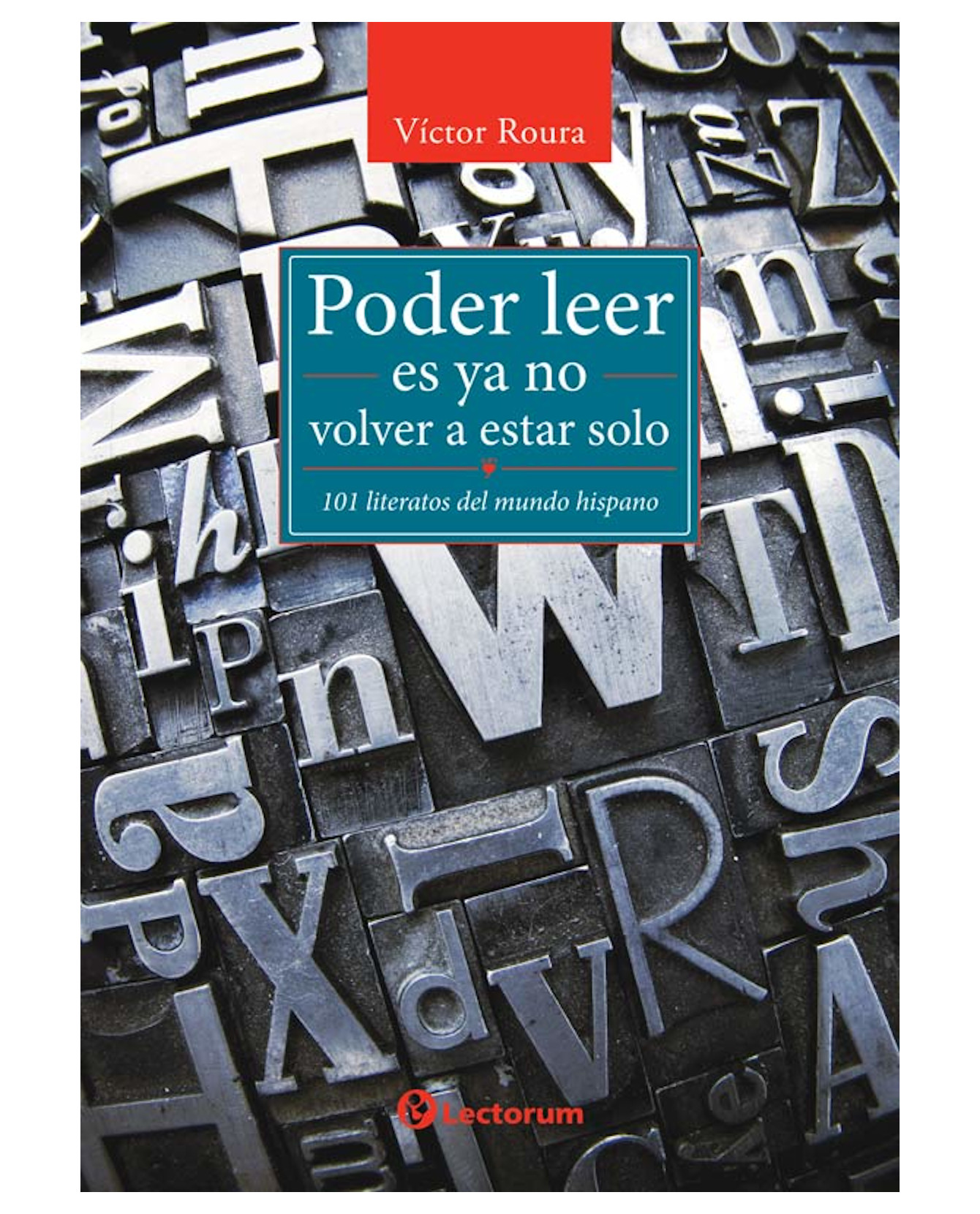 Libro Poder Leer Es Ya No Esar Sólo- Lectorum - Víctor Roura