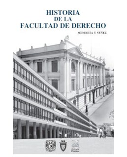 Foto 1 | Libro Historia De La Facultad De Derecho- Editorial Porrúa - Mendieta Y Núñez, Lucio