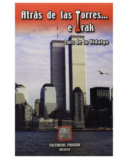 Foto 1 | Libro Atrás De Las Torres... E Irak- Editorial Porrúa - Hidalga, Luis De La