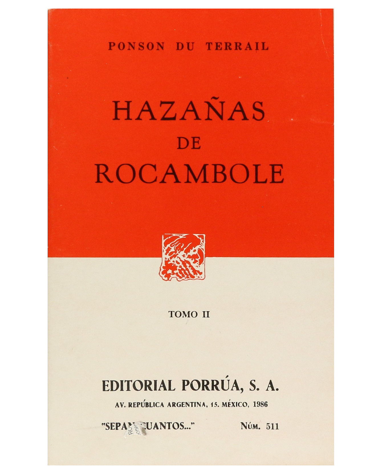 Libro Hazañas De Rocambole Tomo Ii- Editorial Porrúa - Ponson Du Terrai