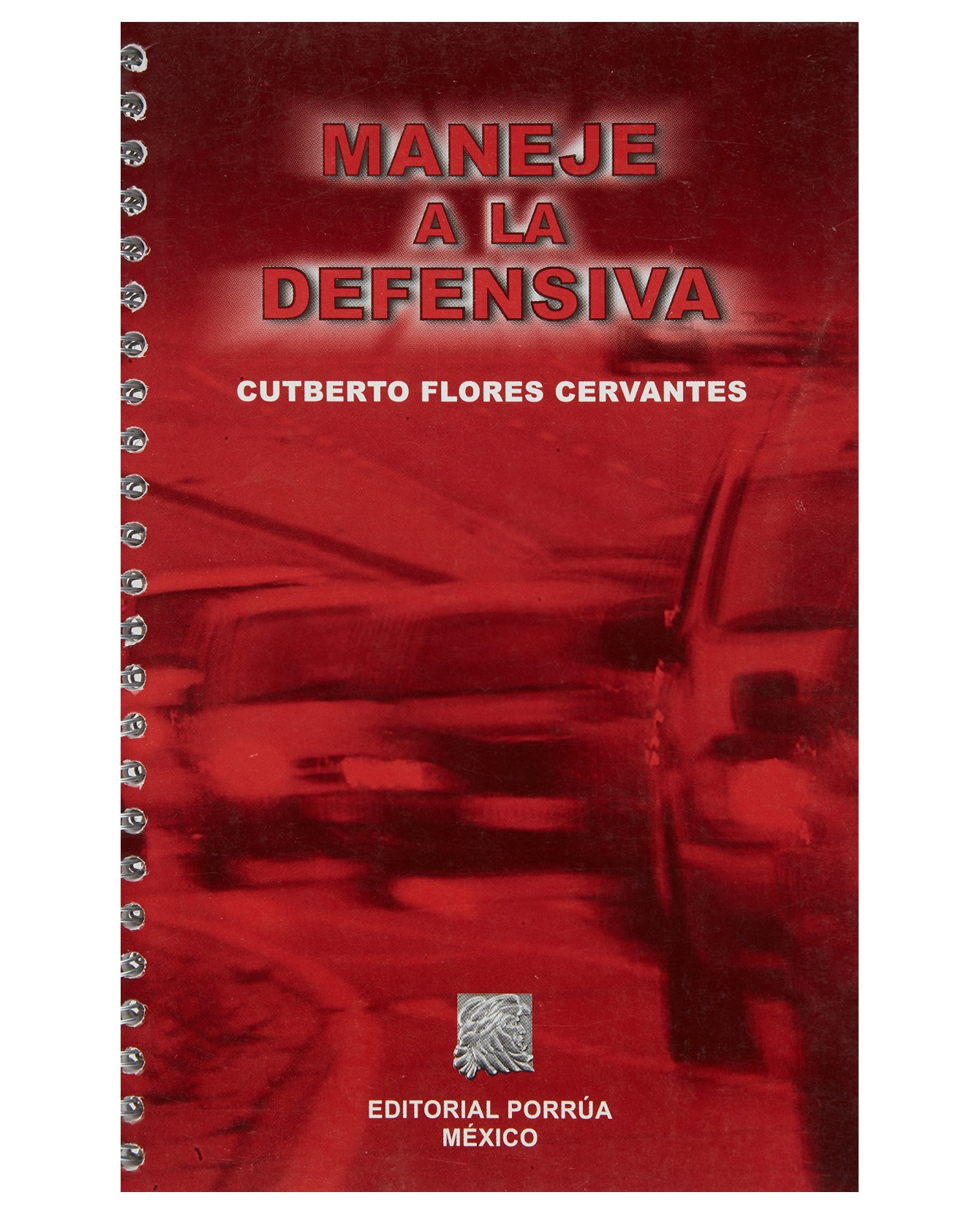 Libro Maneje A La Defensiva- Editorial Porrúa - Flores Cervantes, Cutberto $199