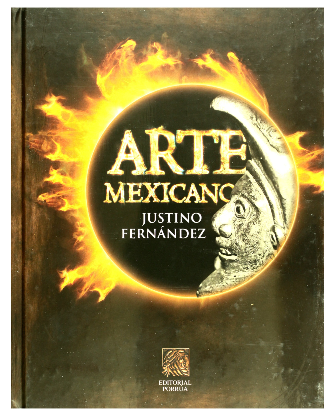 Libro Arte Mexicano- Editorial Porrúa - Fernández, Justino