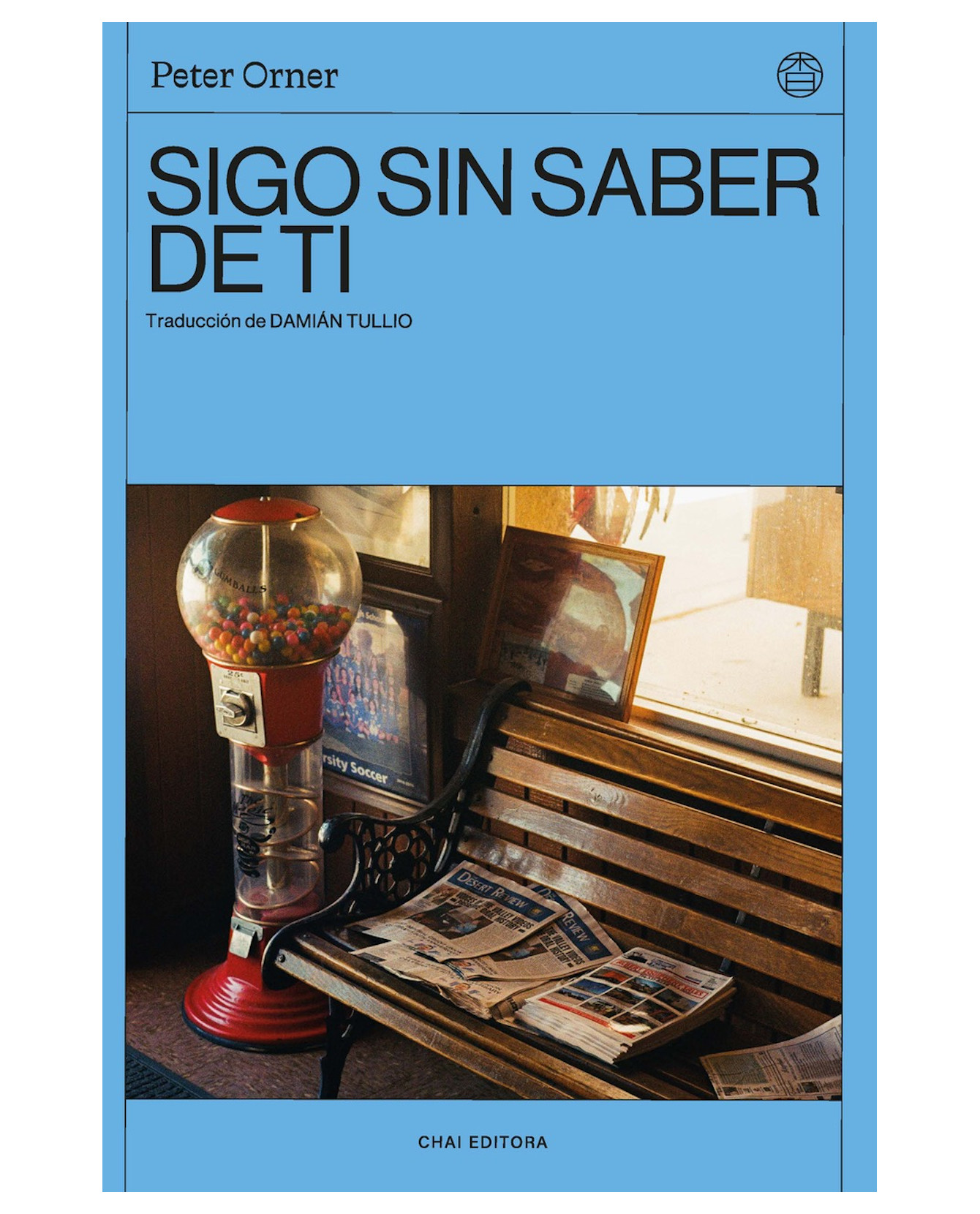 Foto 2 pulgar | Libro Sigo Sin Saber De Ti- Chai Editora - Peter Orner