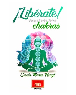 Foto 1 | Libro ¡libérate! Sana a Través de tus Chakras Editorial Porrúa Hengl Hengl Gisela María