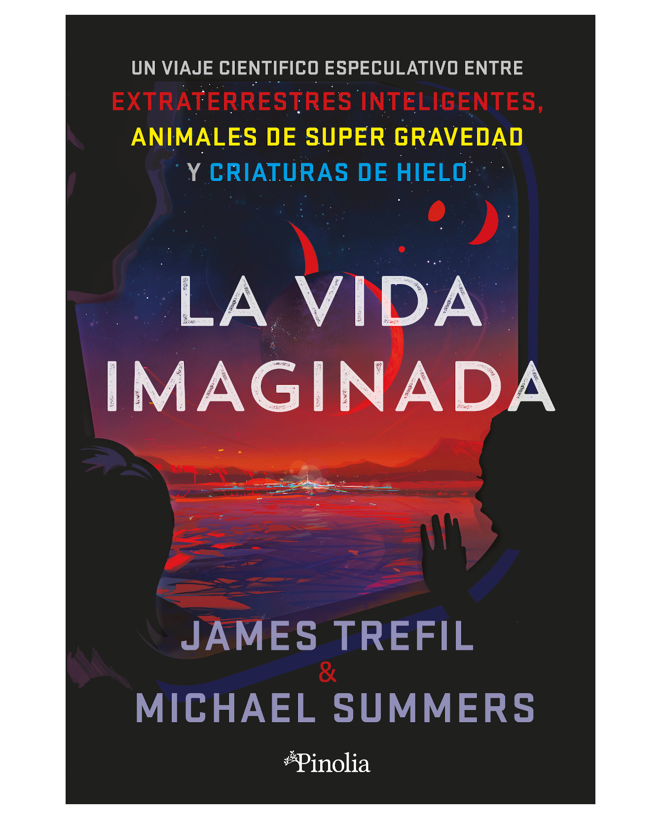 Libro La Vida Imaginada- Pinolia - Trefil, James, Summers, Michael