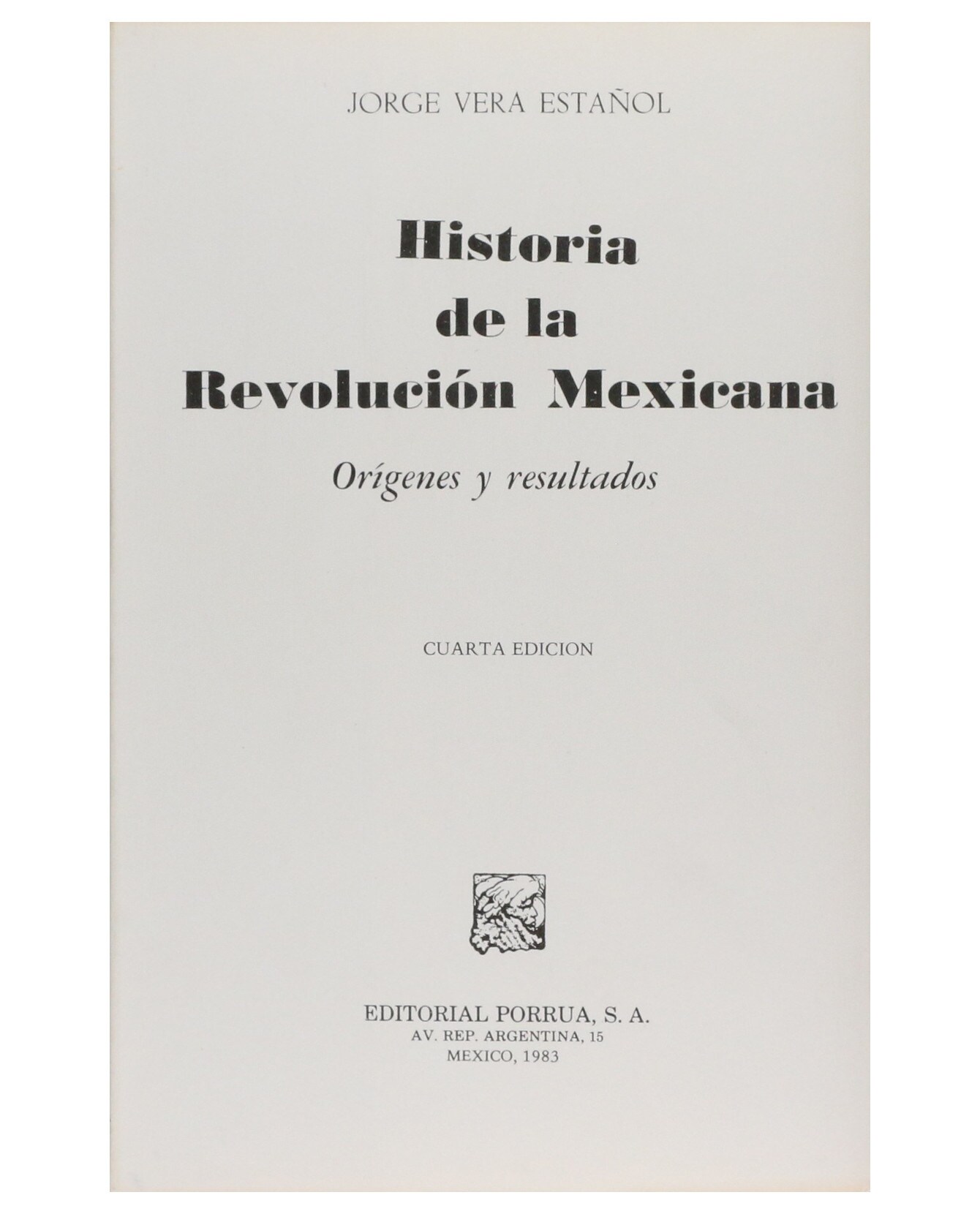 Libro Historia De La Revolución Mexicana Editorial Porrúa Vera Estañol Jorge $280