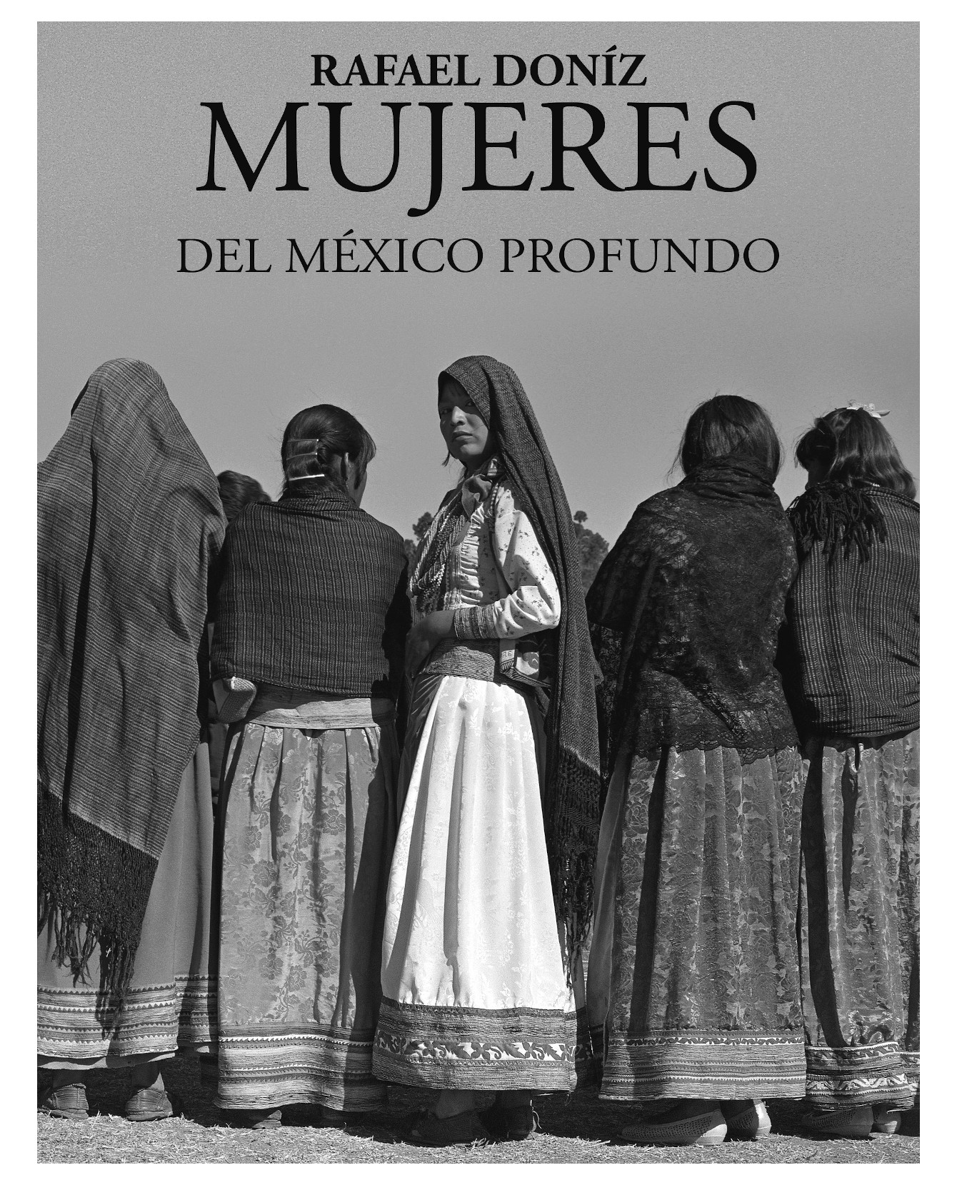 Libro Mujeres Del México Profundo- Artes De México - Claudia Canales / Rafael Doníz