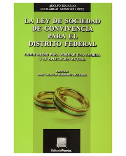 Foto 1 | Libro La Ley De Sociedad De Convivencia Para El Distrito Federal- Editorial Porrúa - Montoya López, Adolfo Eduar