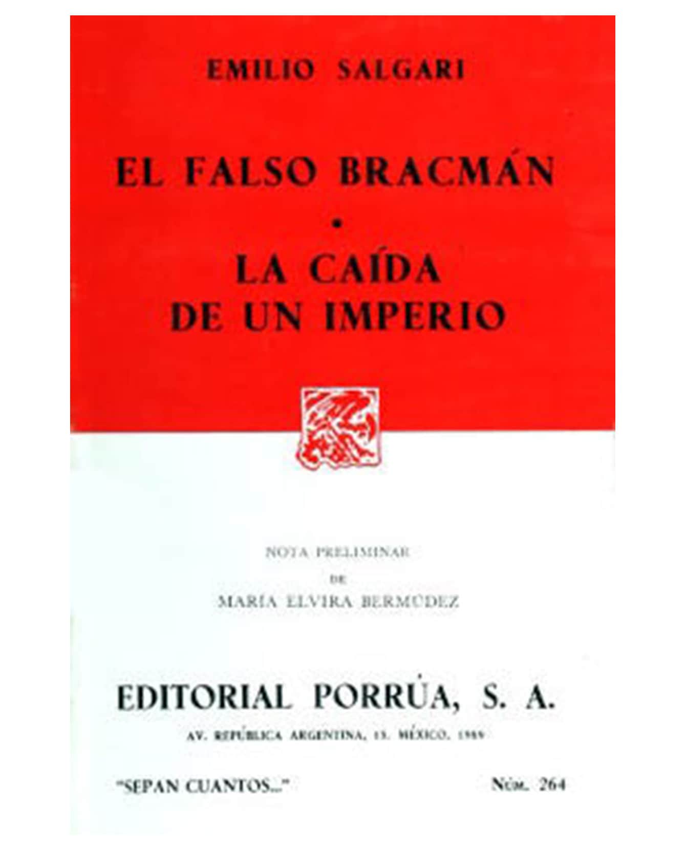 Libro El Falso Bracmán · La Caída De Un Imperio- Editorial Porrúa - Salgari Gradara, Emilio Carlo Giuseppe María $199