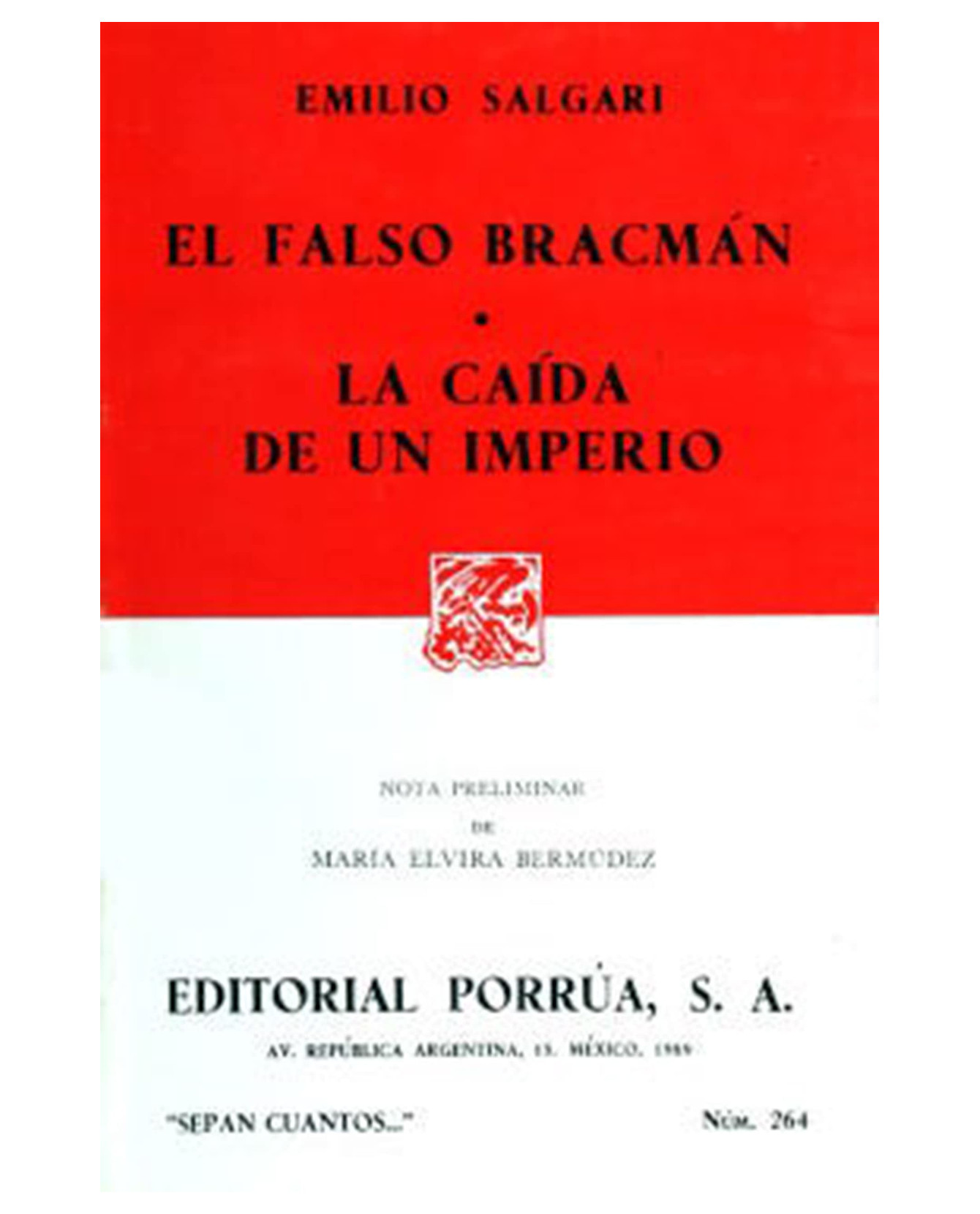 Libro El Falso Bracmán · La Caída De Un Imperio- Editorial Porrúa - Salgari Gradara, Emilio Carlo Giuseppe María