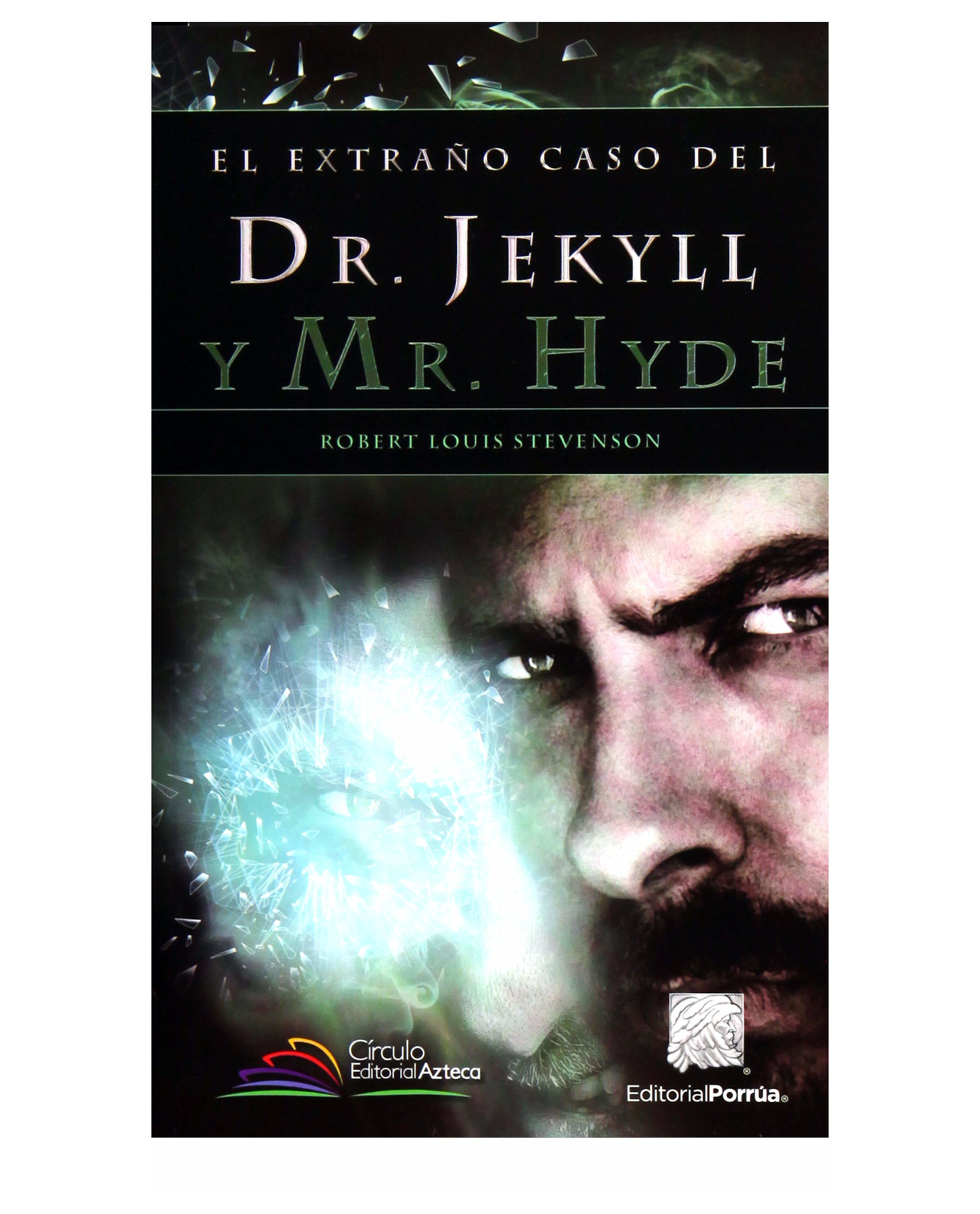 Libro El Extraño Caso Del Dr. Jekyll Y Mr. Hyde- Editorial Porrúa - Stevenson, Robert Louis Balfour