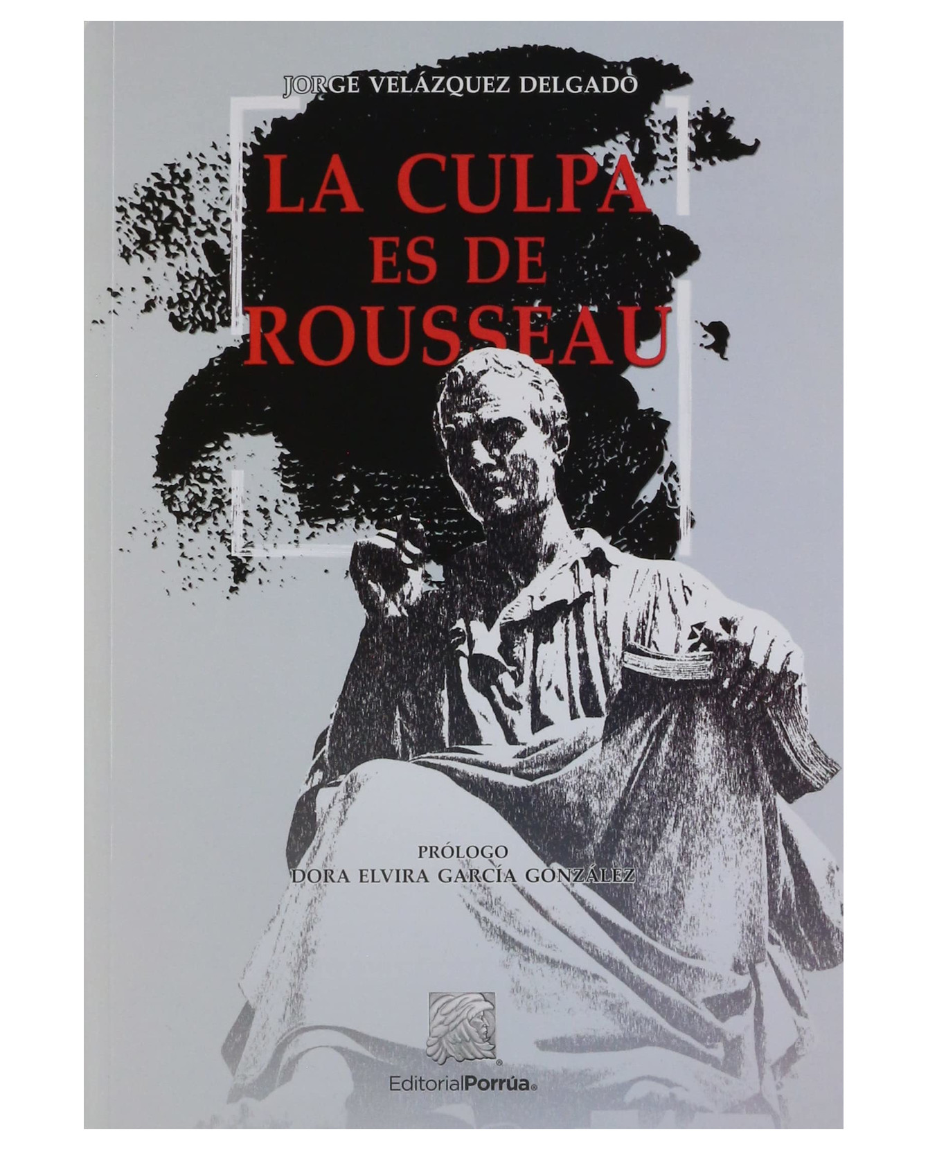 Foto 1 | Libro La Culpa Es De Rousseau- Editorial Porrúa - Velázquez Delgado, Jorge