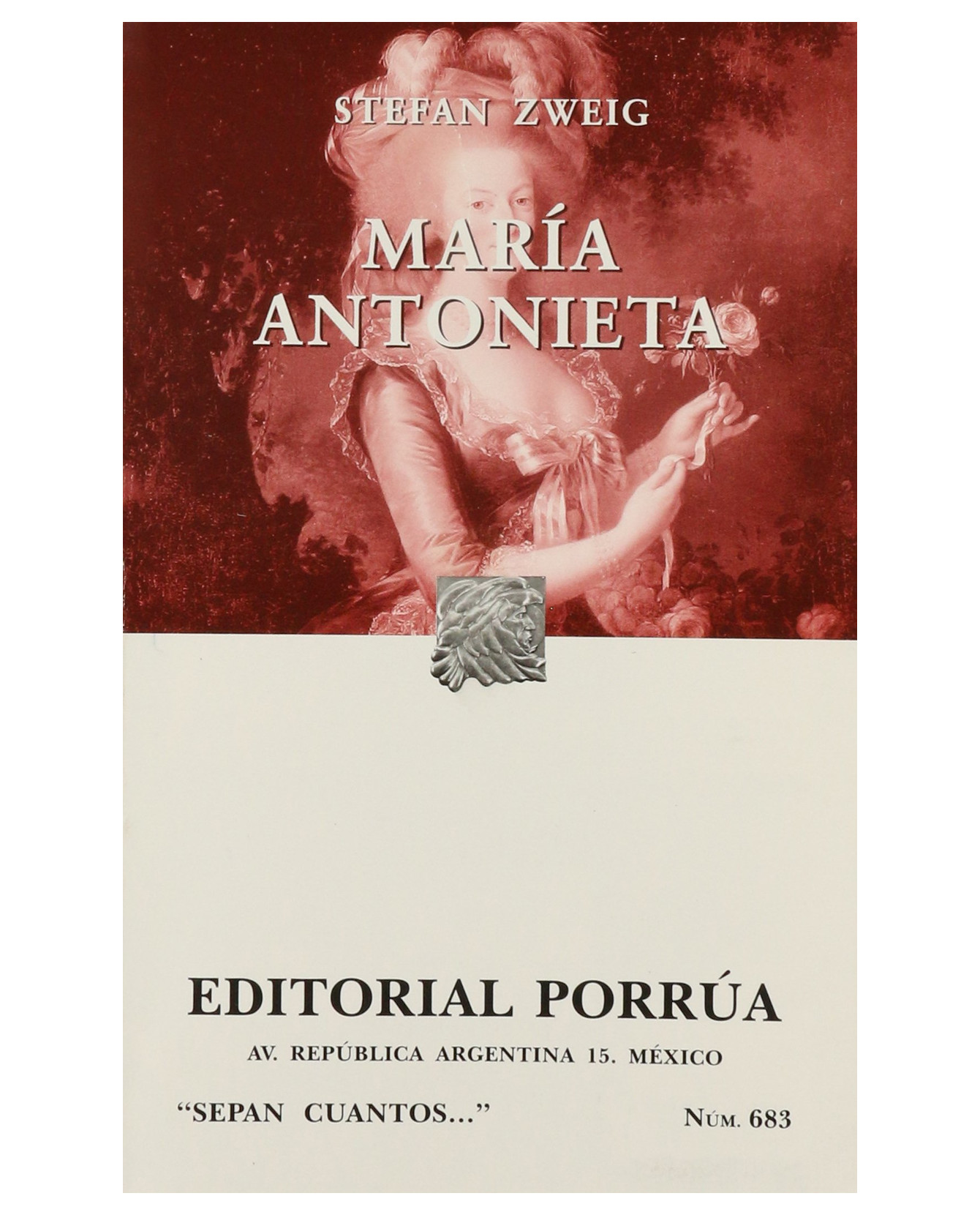 Libro María Antonieta- Editorial Porrúa - Zweig, Stefan