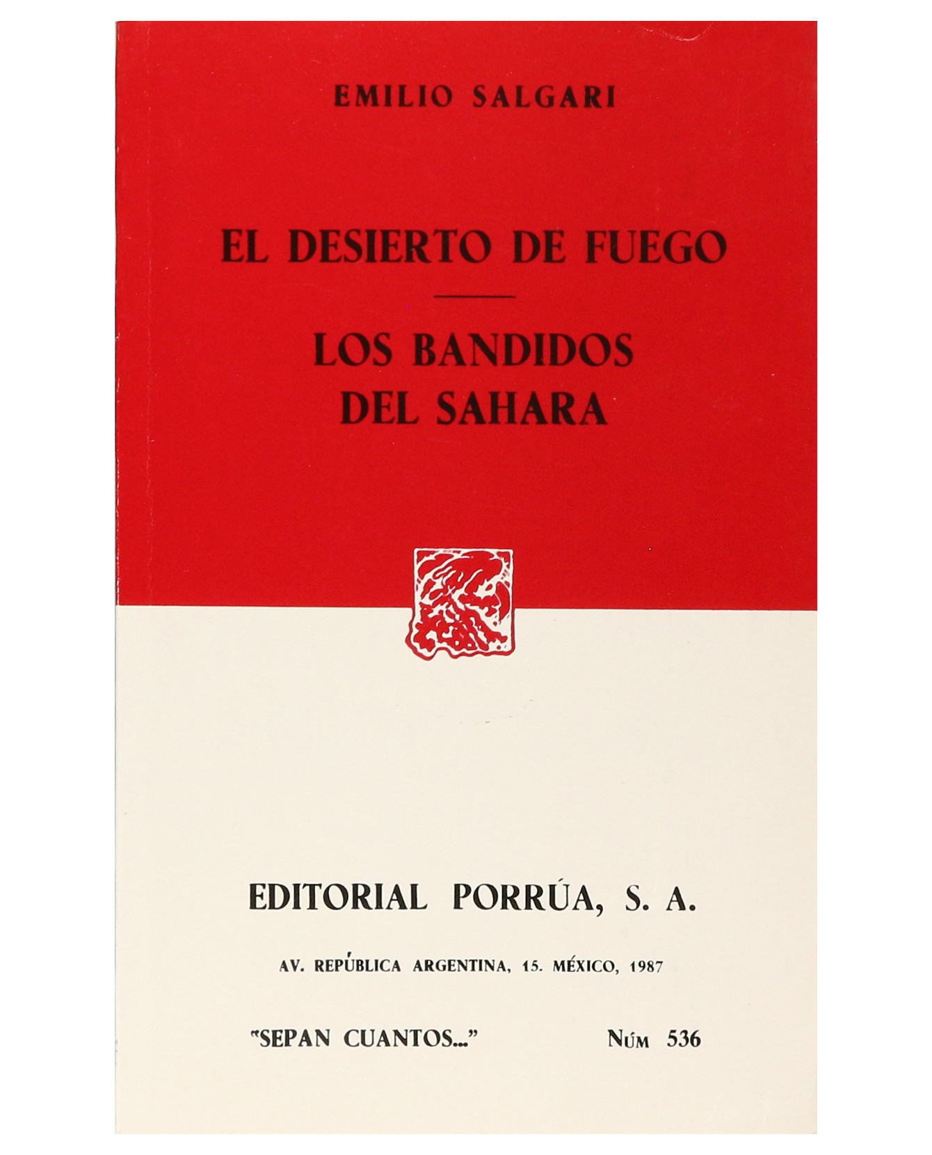 Libro El Desierto De Fuego · Los Bandidos De Sahara- Editorial Porrúa - Salgari, Emilio