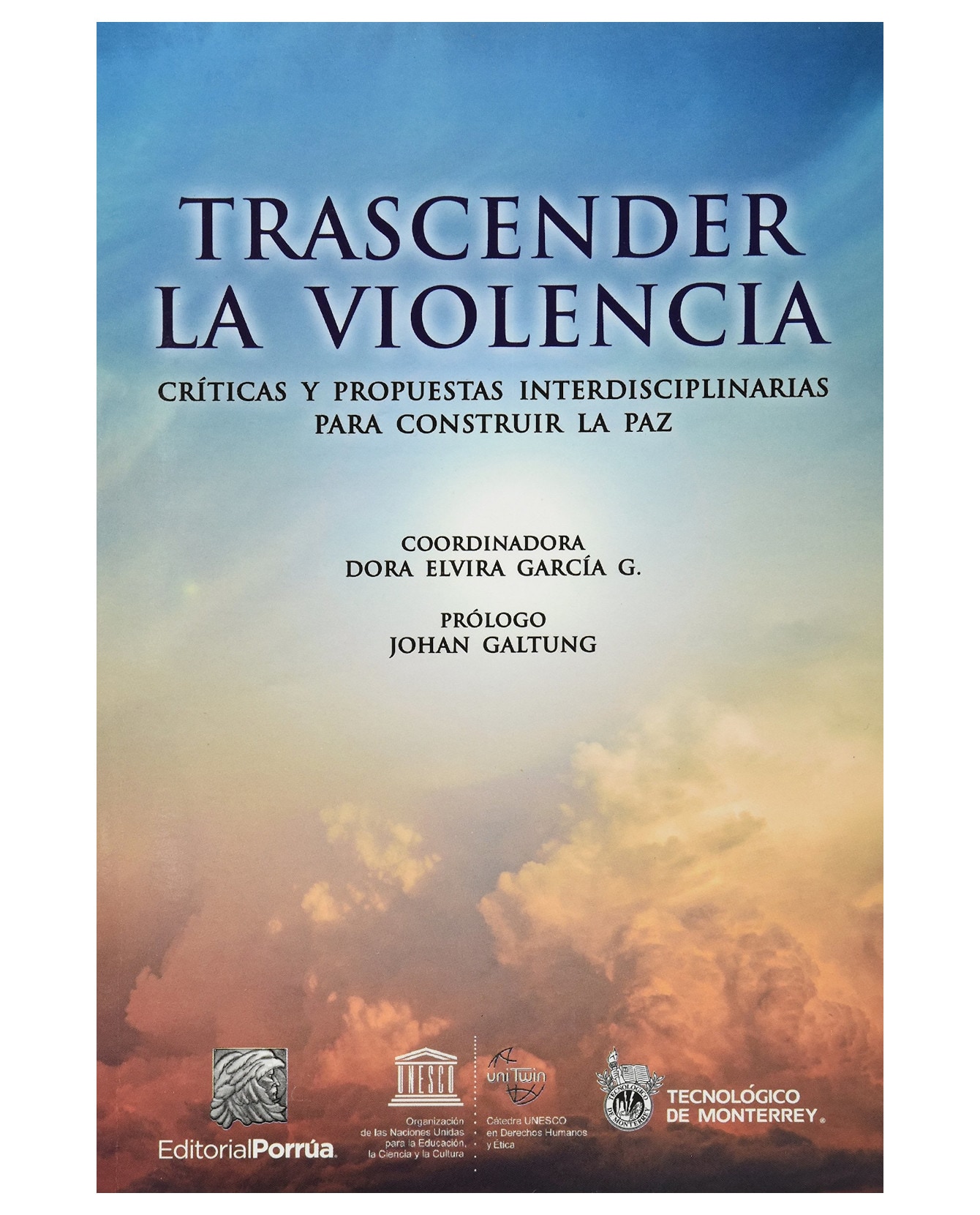Libro Trascender La Violencia- Editorial Porrúa - García González, Dora Elvira $370