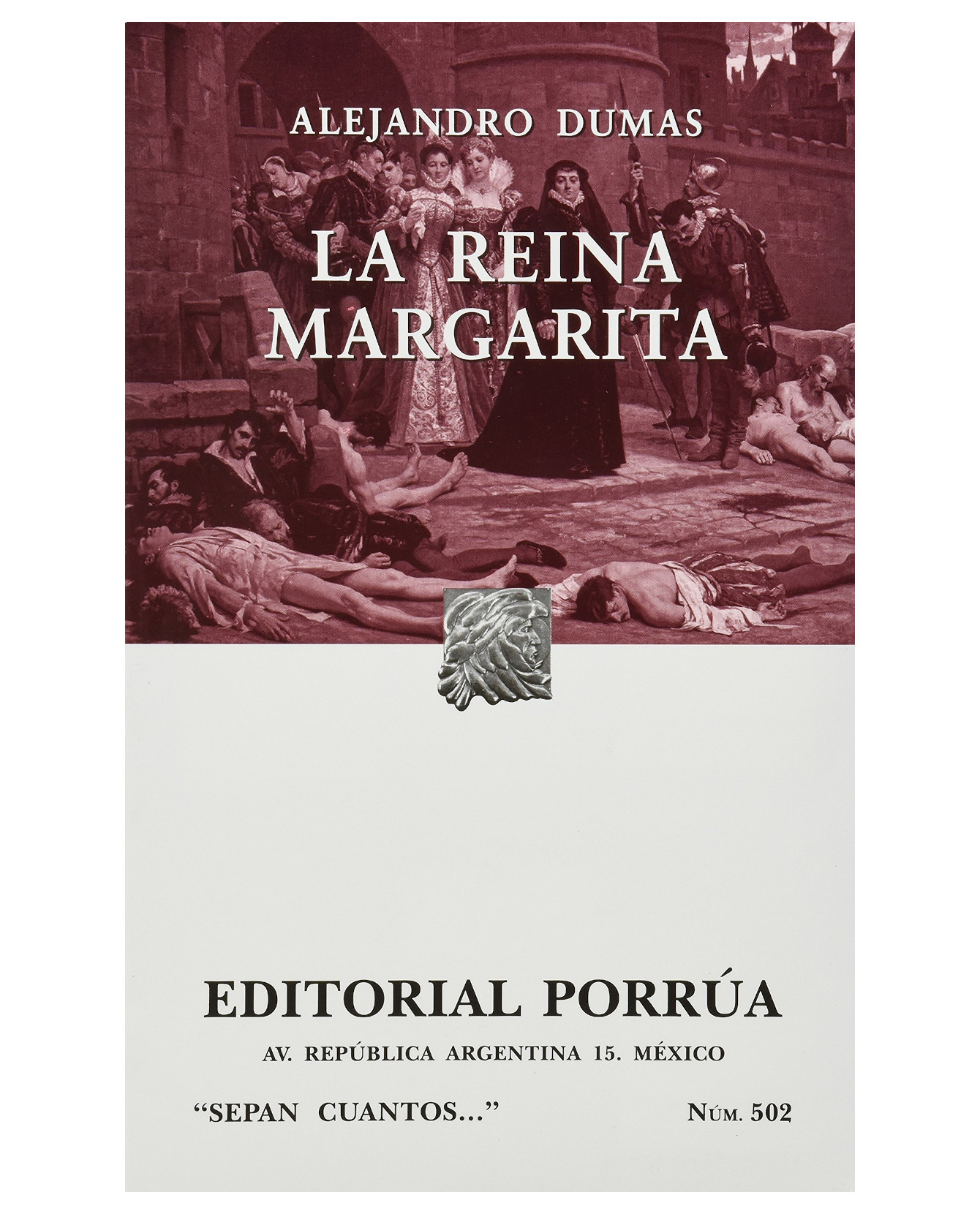 Libro La Reina Margarita- Editorial Porrúa - Dumas, Alejandro