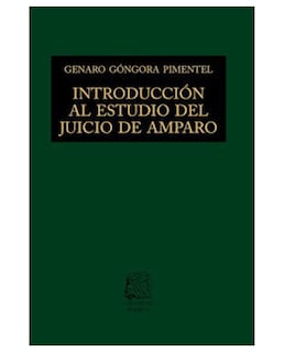 Foto 1 | Libro Introducción al Estudio del Juicio de Amparo Editorial Porrúa Genaro David Góngora Pimentel