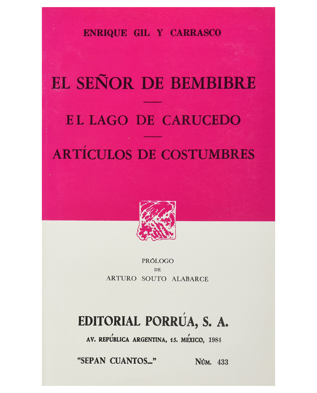 Libro El Señor De Bembibre · El Lago De Carucedo · Artículos De Costumbres- Editorial Porrúa - Gil Y Carrasco, Enriqu