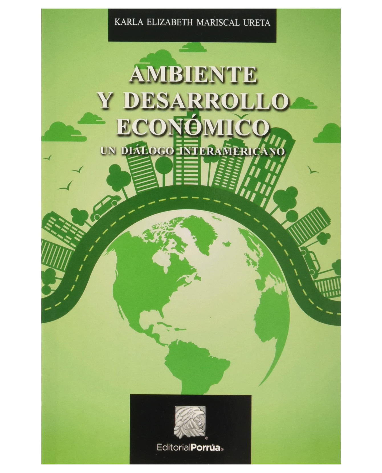 Foto 1 | Libro Ambiente Y Desarrollo Económico- Editorial Porrúa - Mariscal Ureta/Karla Elizabeth
