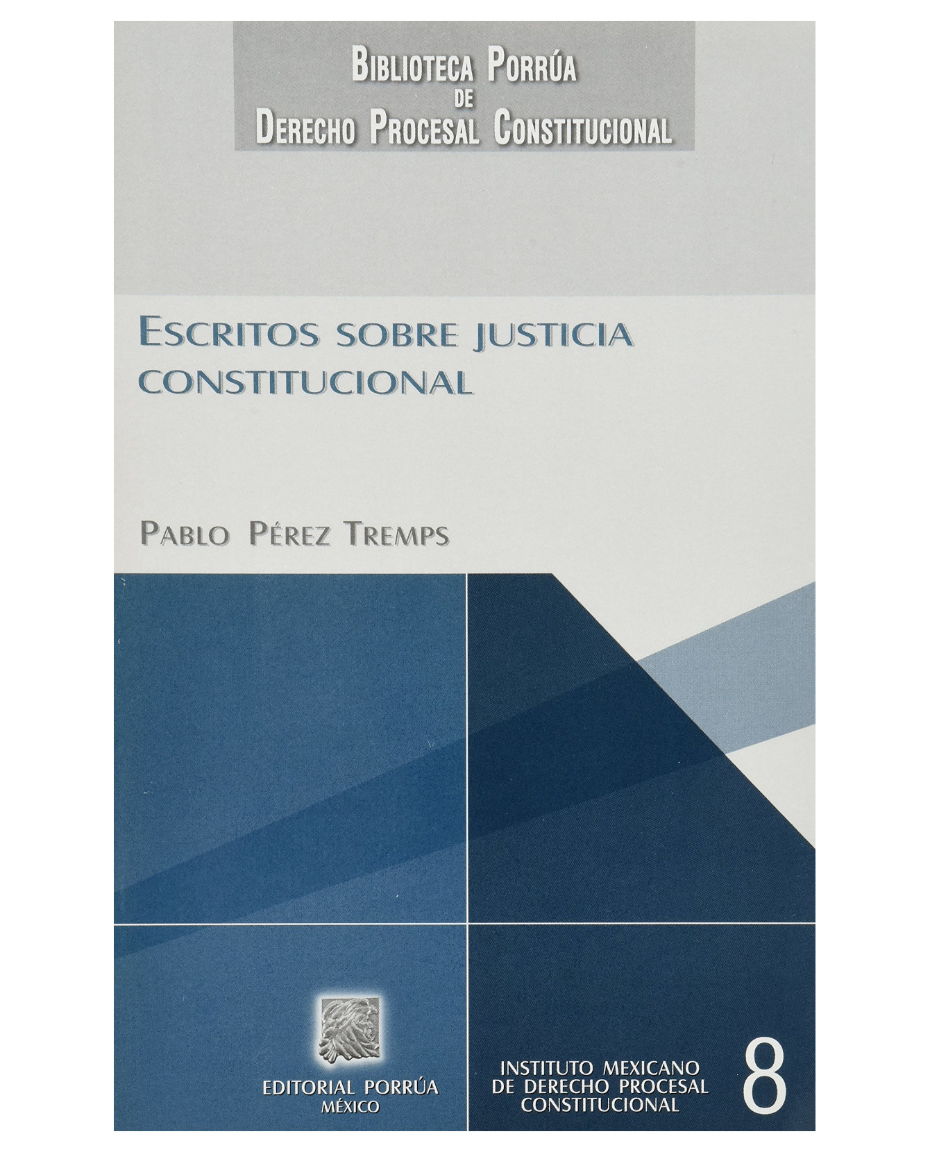 Foto 2 pulgar | Libro Escritos Sobre La Justica Constitucional- Editorial Porrúa - Pérez Tremps, Pablo