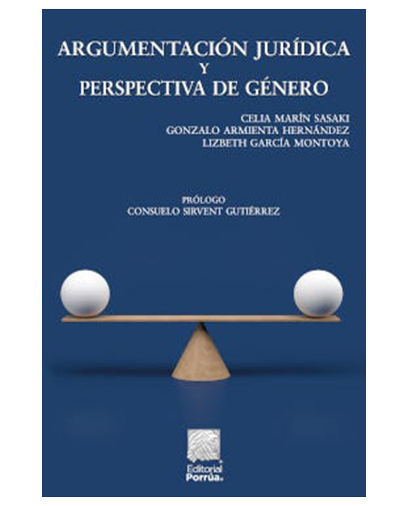 Libro Argumentación Jurídica Y Perspectiva De Género En Las Resoluciones Jurisdiccionales- Editorial Porrúa - Marí