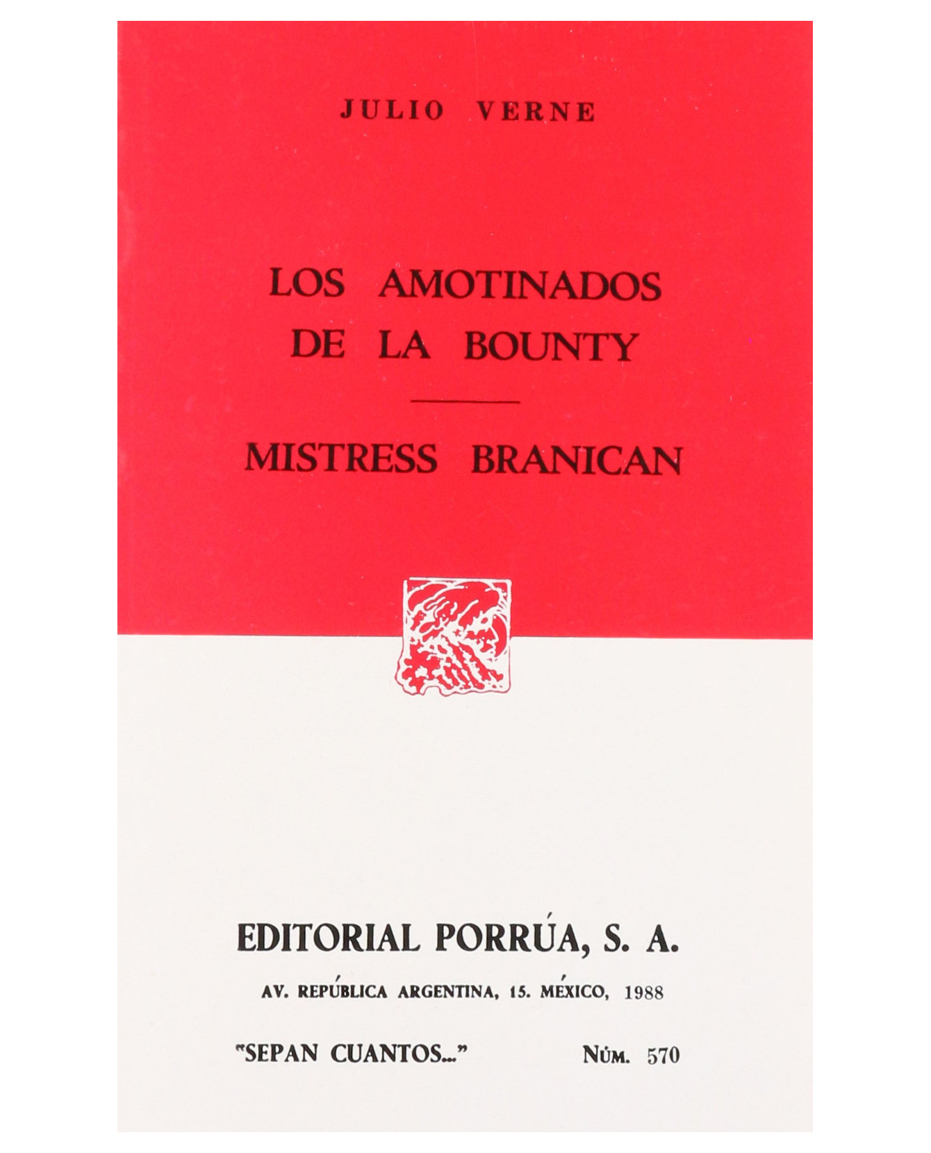 Libro Los Amotinados De La Bounty · Mistress Branican- Editorial Porrúa - Verne/Julio