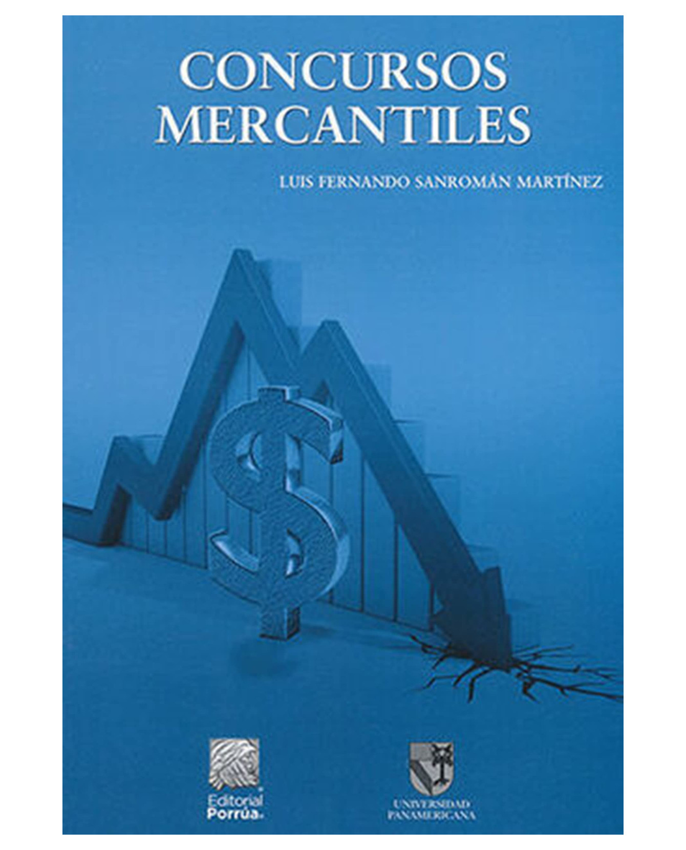 Foto 1 | Libro Concursos Mercantiles- Editorial Porrúa - Sanromán Martínez, Luis Fernando