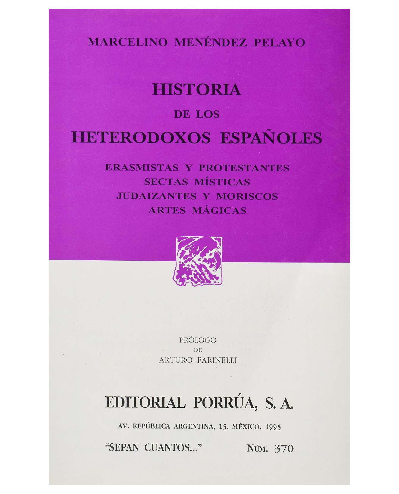 Libro Historia de Los Heterodoxos Españoles Editorial Porrúa Menéndez Pelayo Marcelino