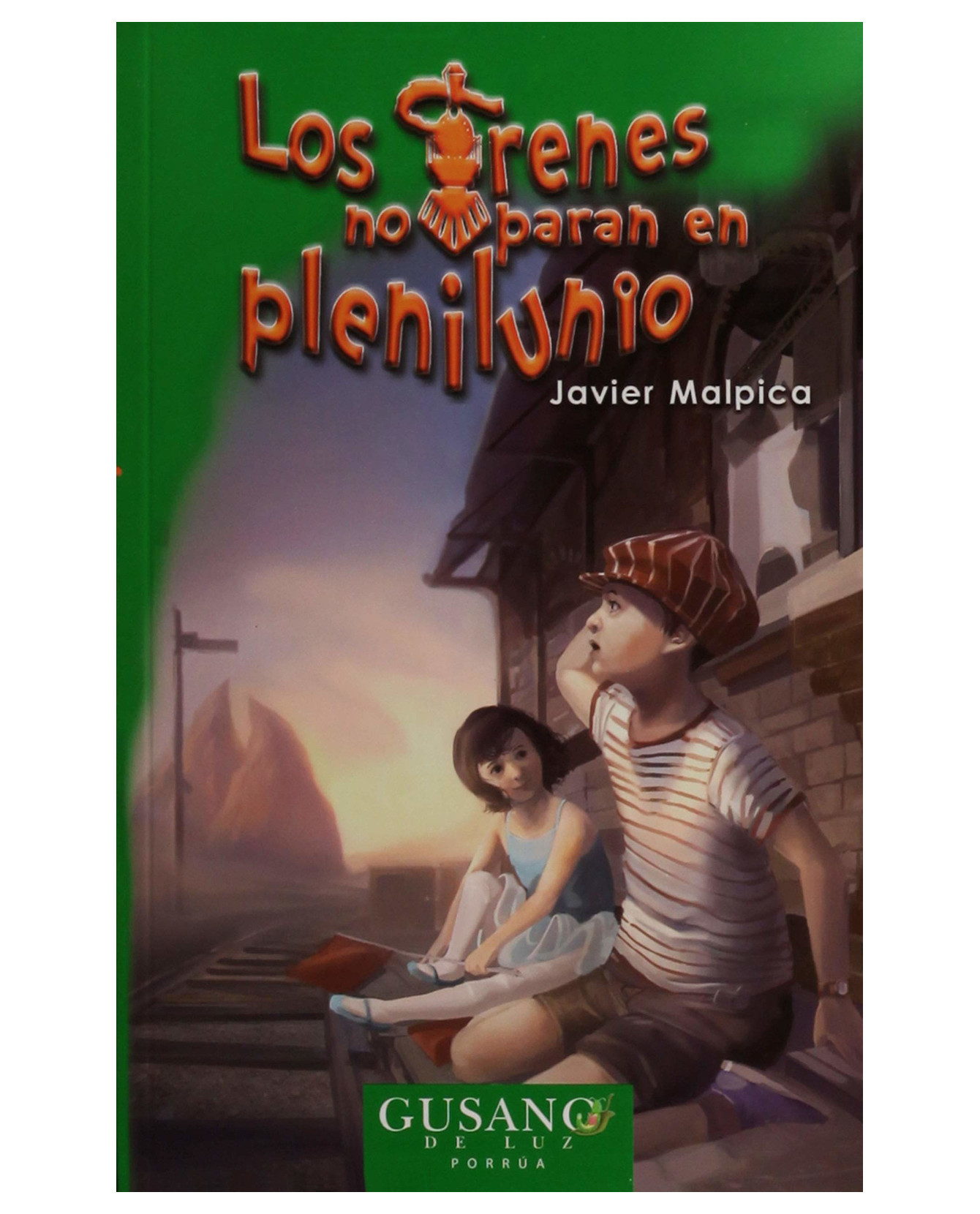 Libro Los Trenes No Paran En Plenilunio- Editorial Porrúa - Malpica Maury, Francisco Javier