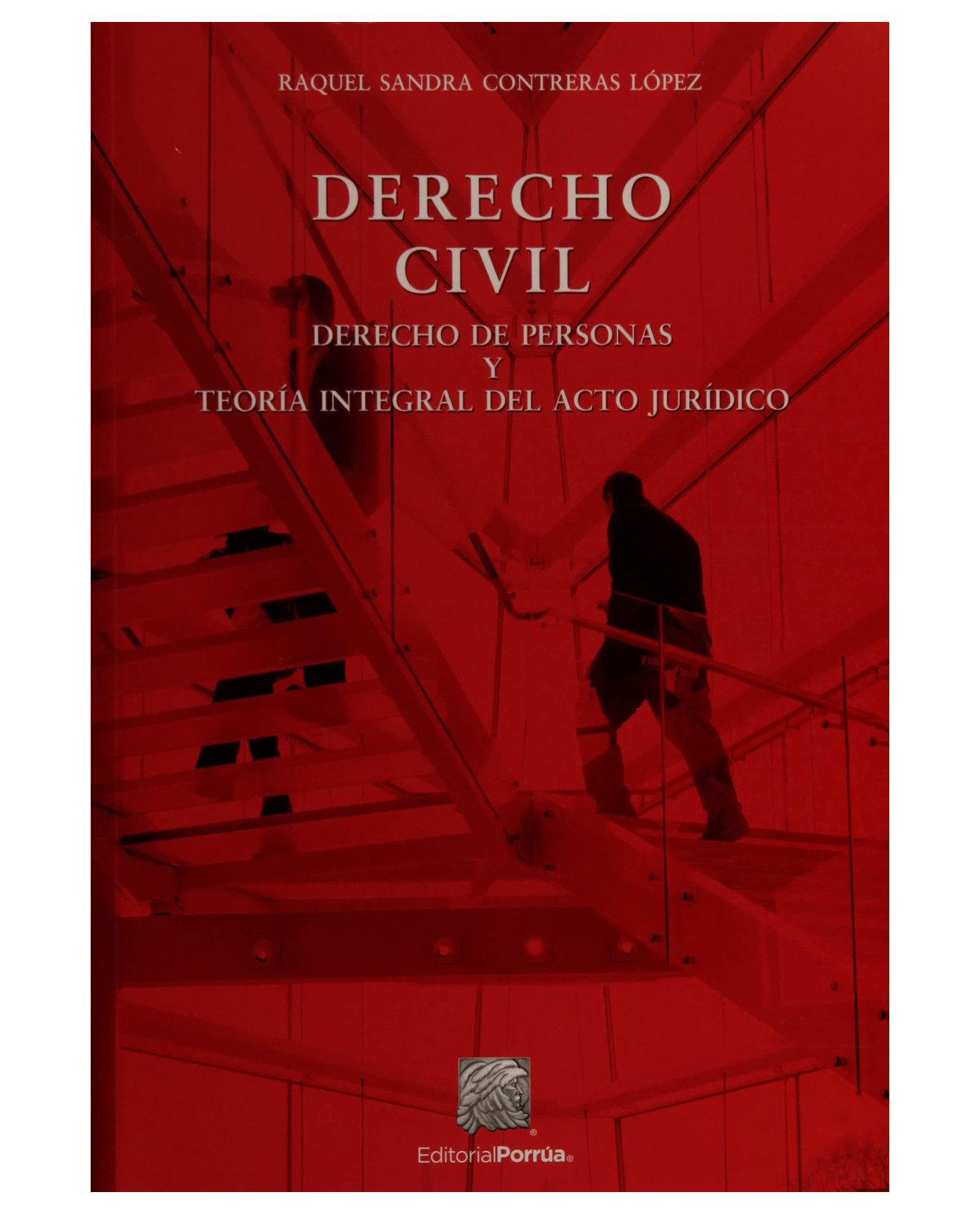 Libro Derecho Civil- Editorial Porrúa - Contreras López, Raquel Sandra