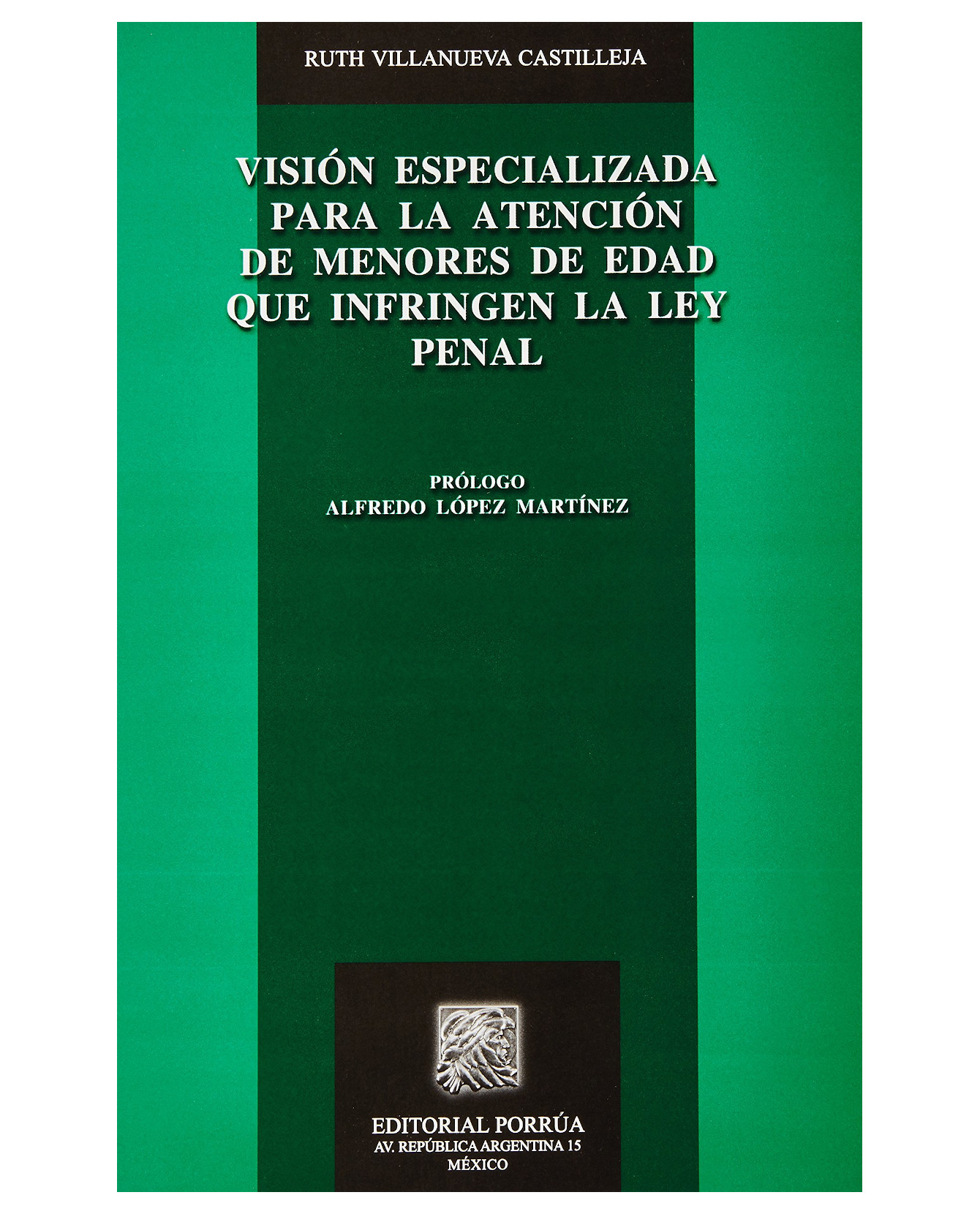 Libro Visión Especializada Para La Atención De Menores De Edad Que Infringen La Ley Penal Autor Alfredo López