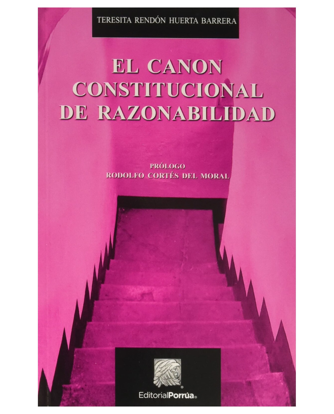 Libro El Canon Constitucional De Razonabilidad Autor Teresita Rendón Huerta $250