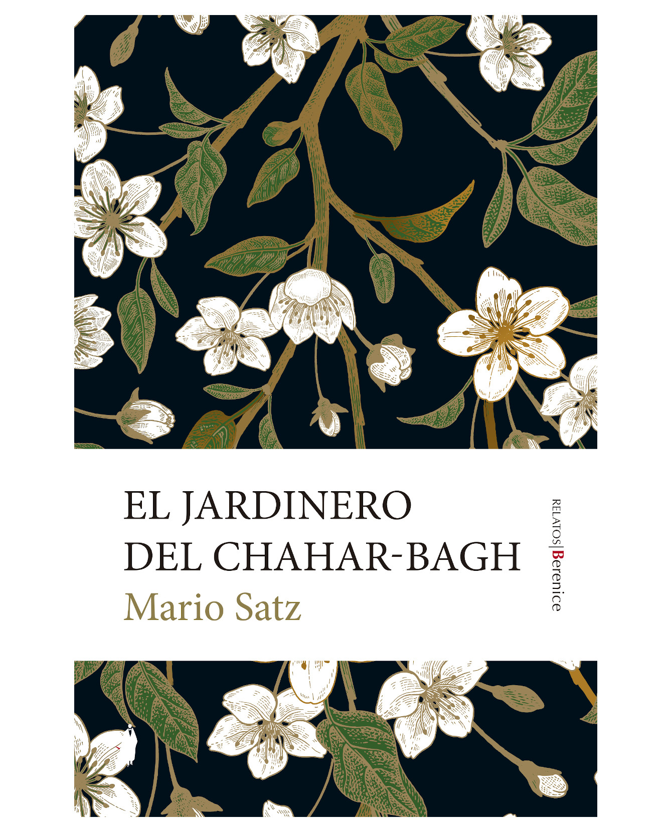 Libro El Jardinero Del Chahar-Bagh Autor Mario Satz