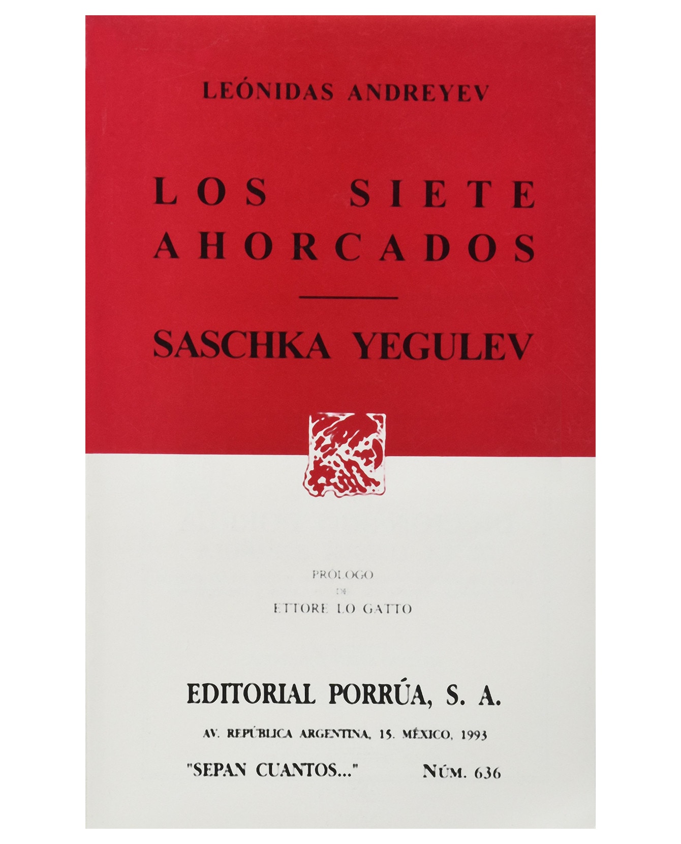 Libro Los Siete Ahorcados · Sachka Yegulev- Editorial Porrúa - Andreyev, Leónidas $199